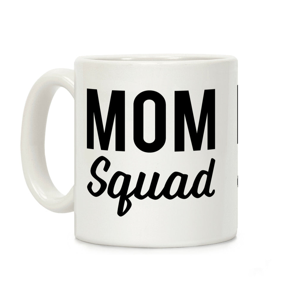 Mom Squad Coffee Mug