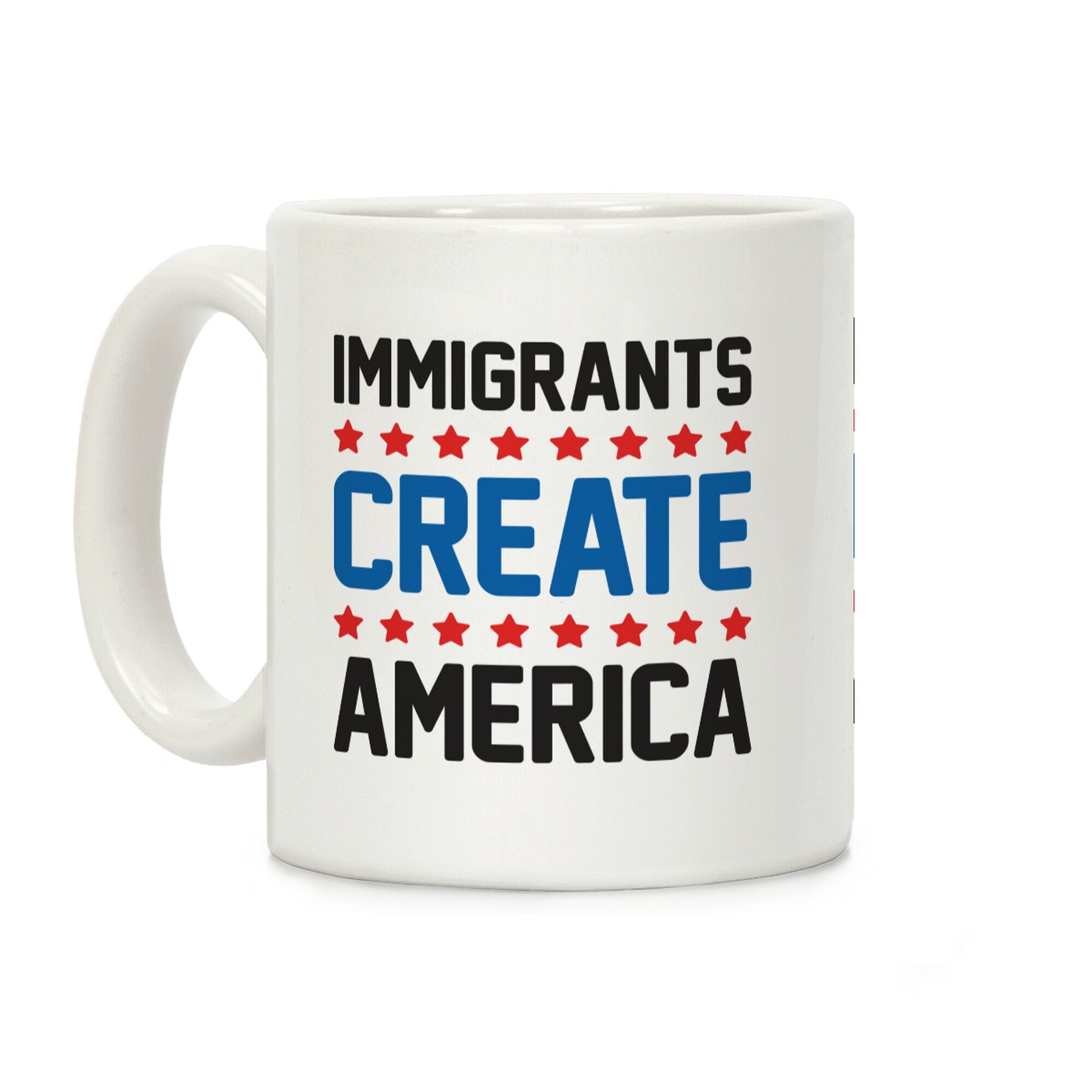 Immigrants Create America Coffee Mug