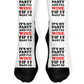 It's My Party And I'll Wine If I Want To Socks