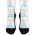 Shut Up And Meditate Socks