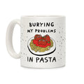 Burying My Problems In Pasta Coffee Mug
