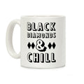 Black Diamonds and Chill Coffee Mug