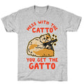 Mess with the Catto You Get the Gatto T-Shirt