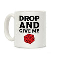 Drop And Give Me D20 Coffee Mug