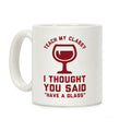 Teach my Class Coffee Mug