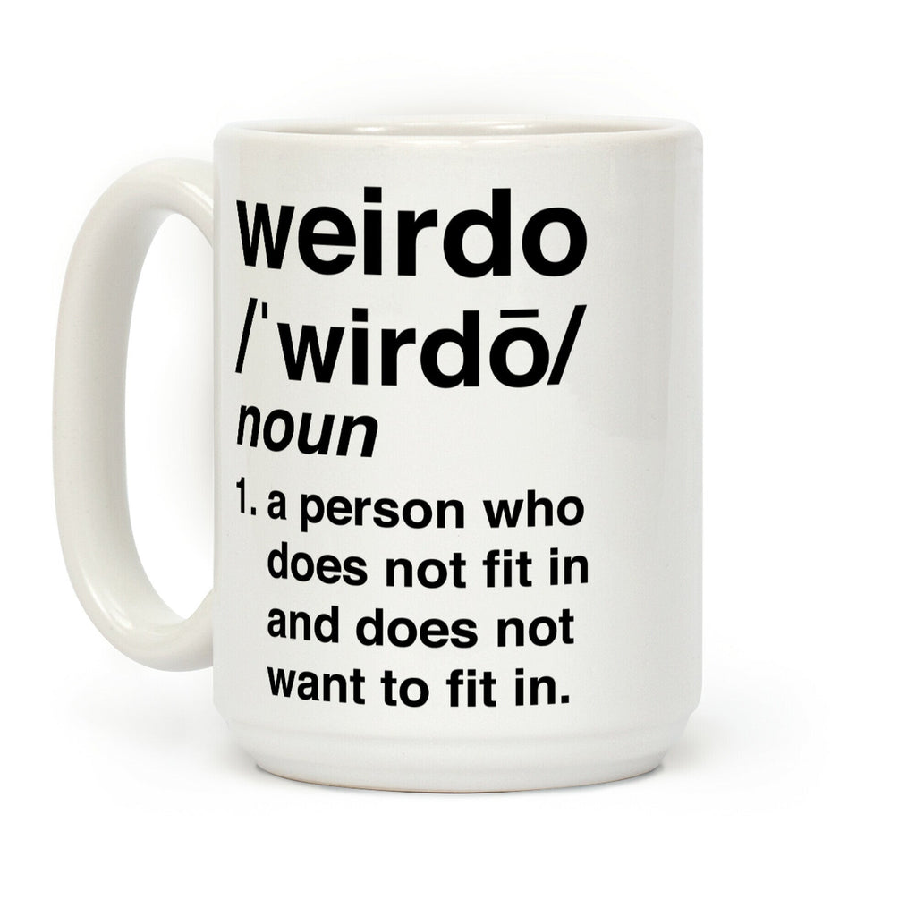 Weirdo Definition Coffee Mug