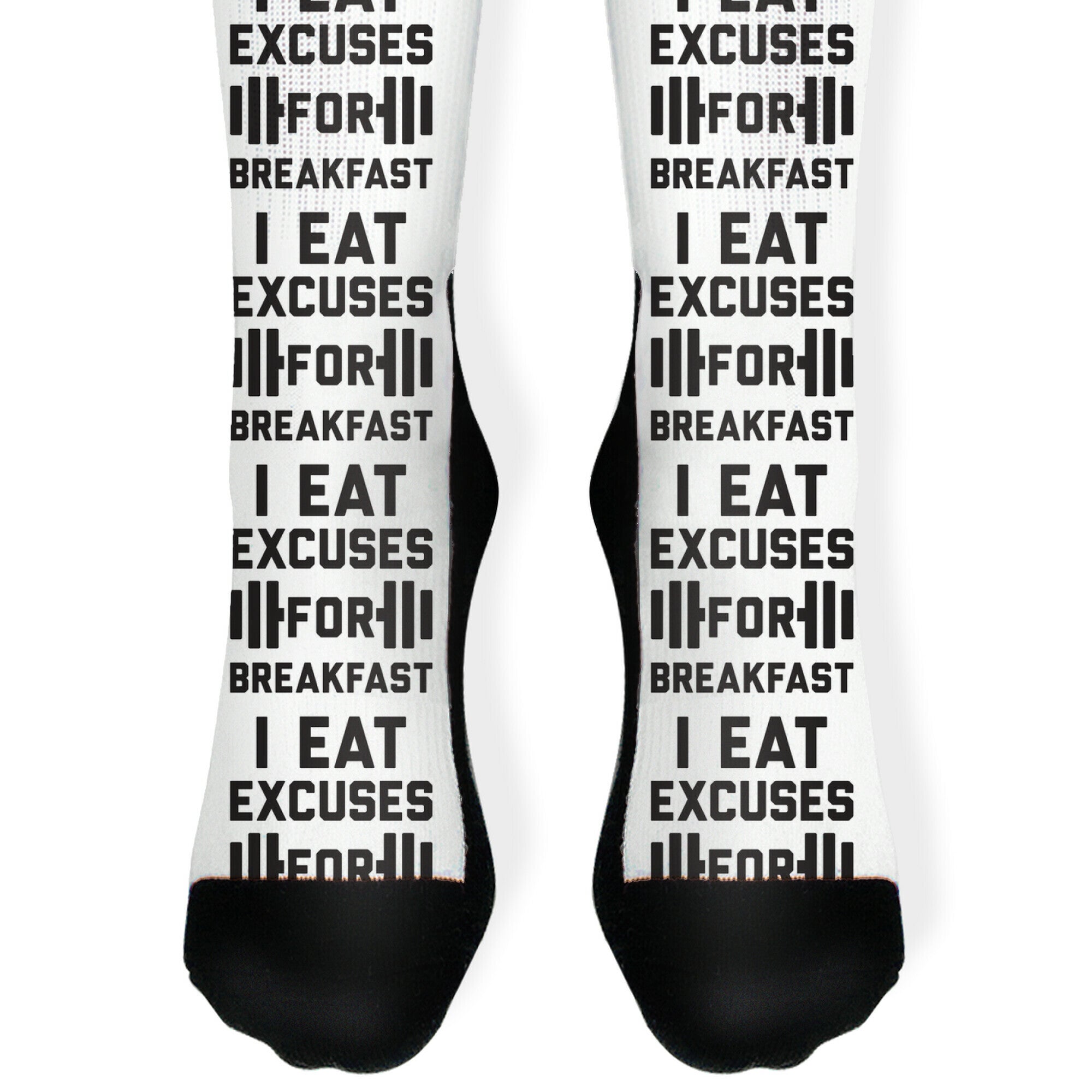 I Eat Excuses For Breakfasts Socks