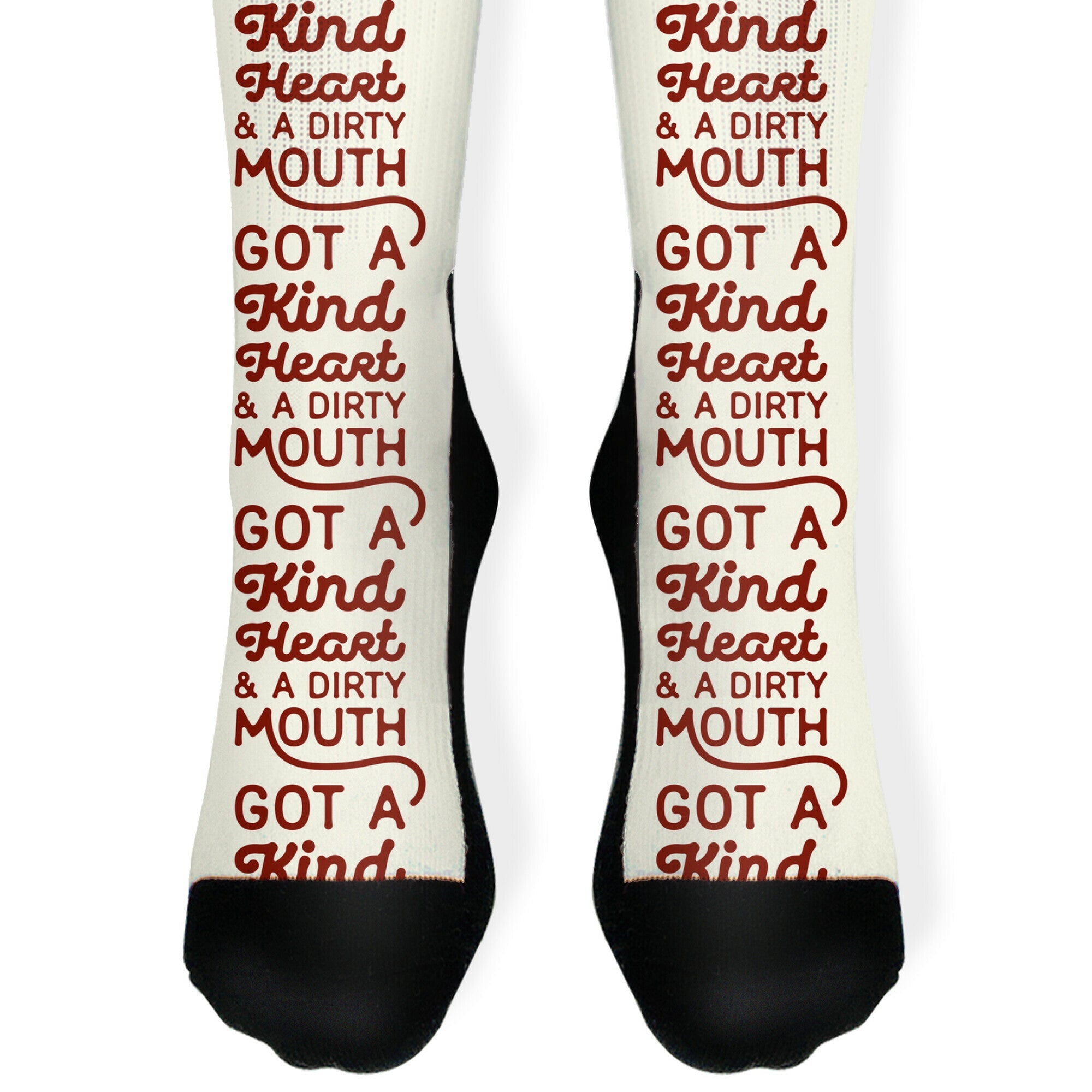 Got A Kind Heart and a Dirty Mouth Socks