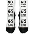 I Put The No In Non-binary Socks