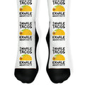Inhale Tacos Exhale Negativity Socks