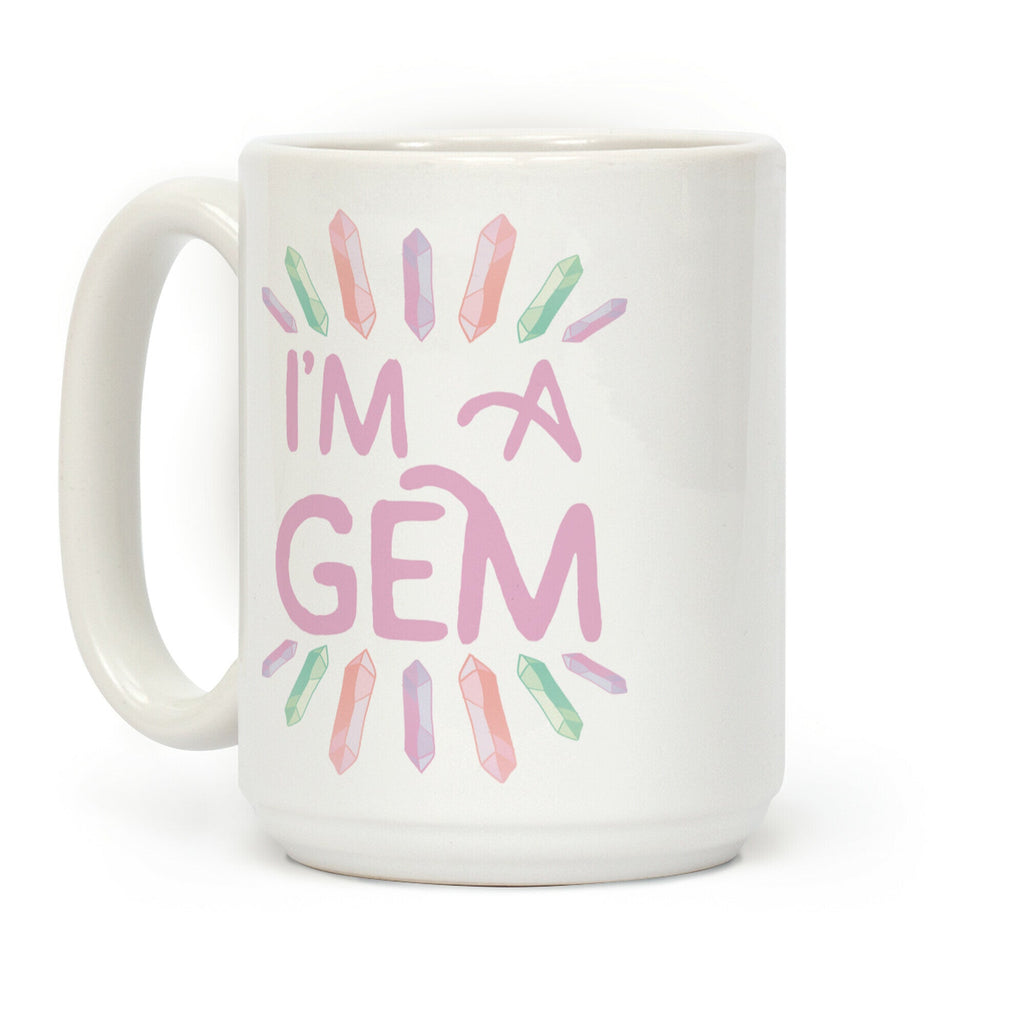 I'm A Gem Coffee Mug