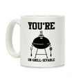 You're Un-grill-ievable Coffee Mug