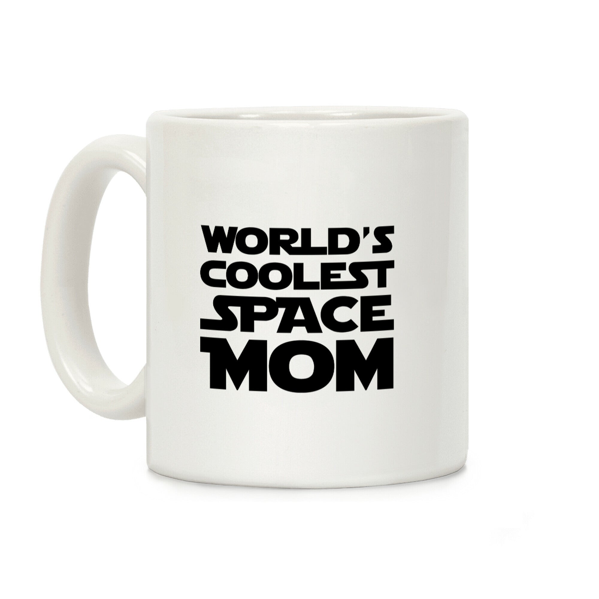 World's Coolest Space Mom Coffee Mug