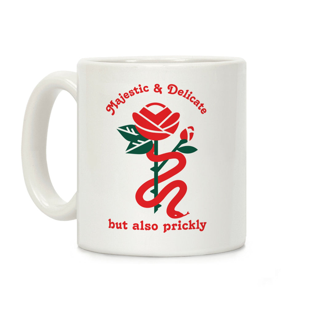 Majestic & Delicate But Also Prickly Coffee Mug