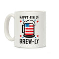 Happy 4th of Brew-ly Coffee Mug