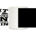 Because College Coffee Mug