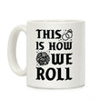This is How We Roll Bride D20 Coffee Mug
