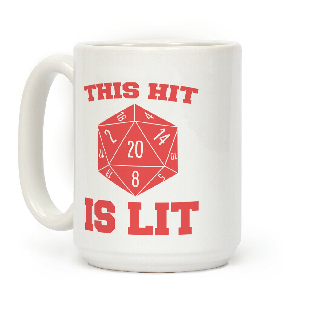 This Hit Is Lit Coffee Mug