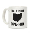 I'm From Ope-hio Coffee Mug