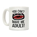 You Can't Make Me Adult Cat Coffee Mug