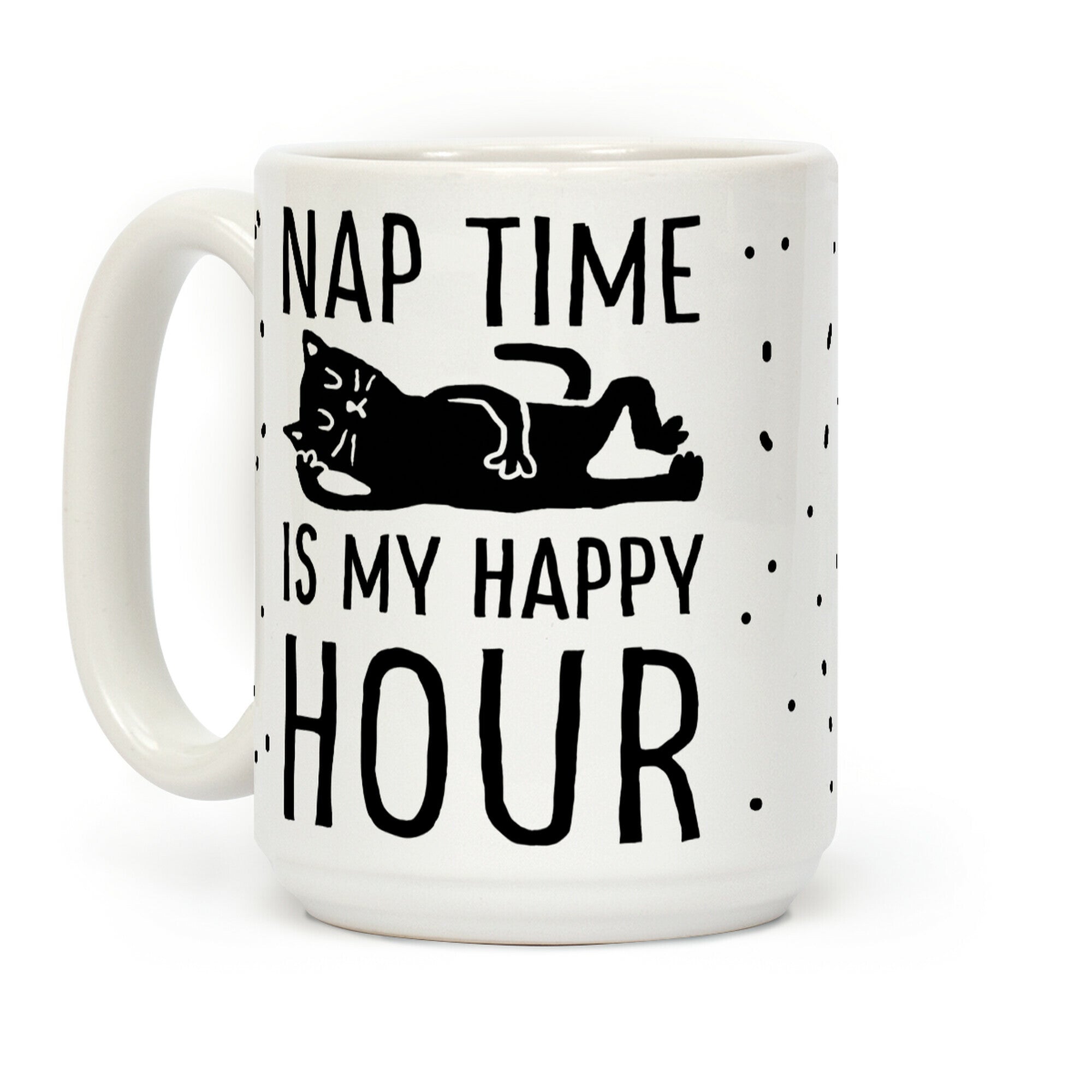 Nap Time Is My Happy Hour Cat Coffee Mug