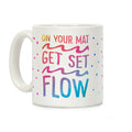 On Your Mat Get Set Flow Yoga Coffee Mug