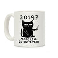 2019 More Like 20-Knife-Teen Cat Coffee Mug