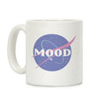 MOOD NASA Parody Coffee Mug