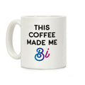 This Coffee Made Me Bi Coffee Mug