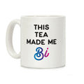 This Tea Made Me Bi Coffee Mug