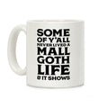 Mall Goth Life Coffee Mug