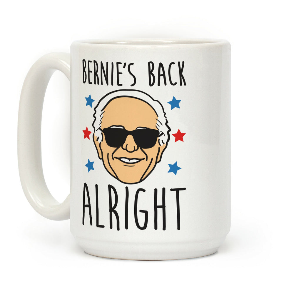 Bernie's Back Alright Coffee Mug
