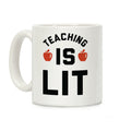 Teaching is Lit Coffee Mug