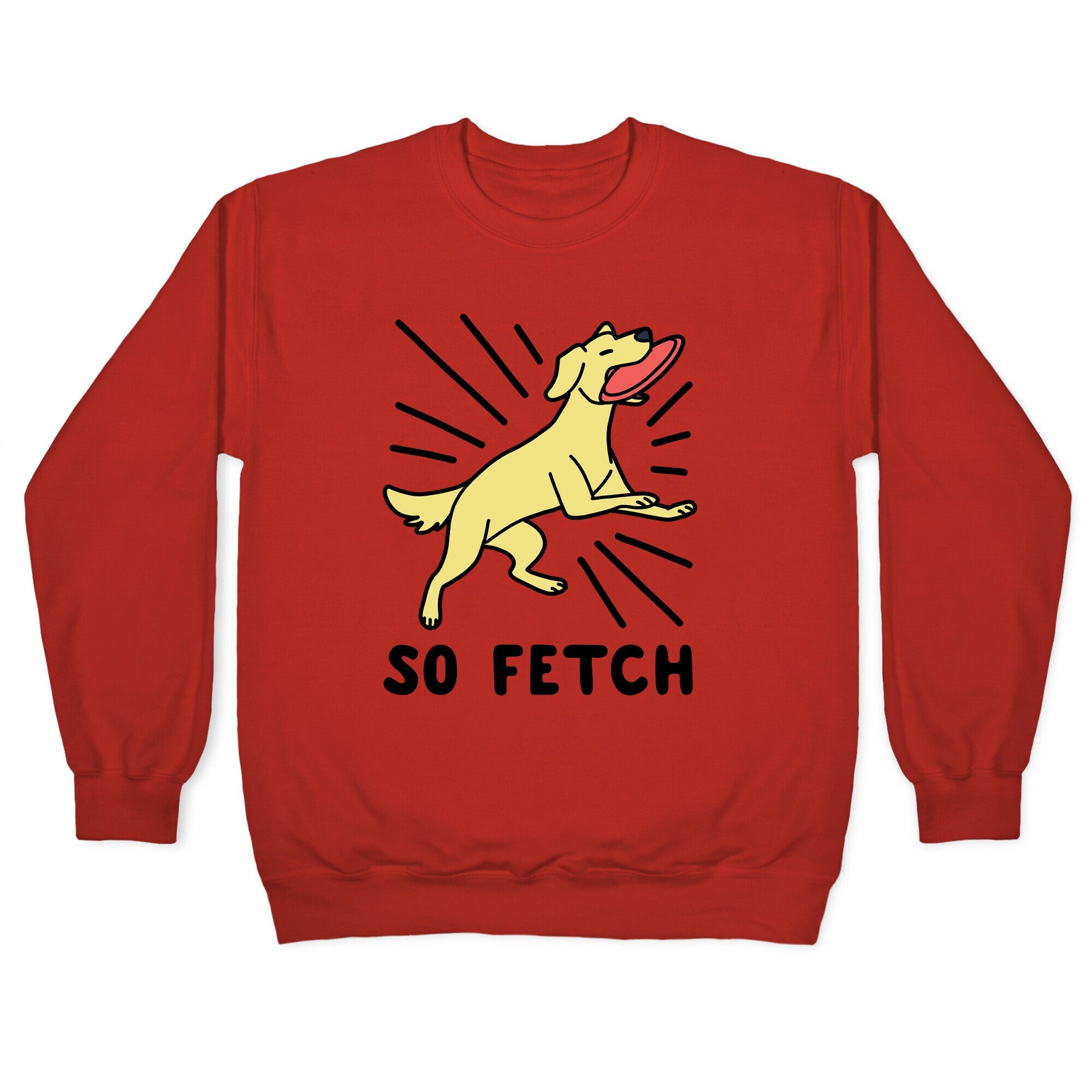So Fetch - Dog Crewneck Sweatshirt