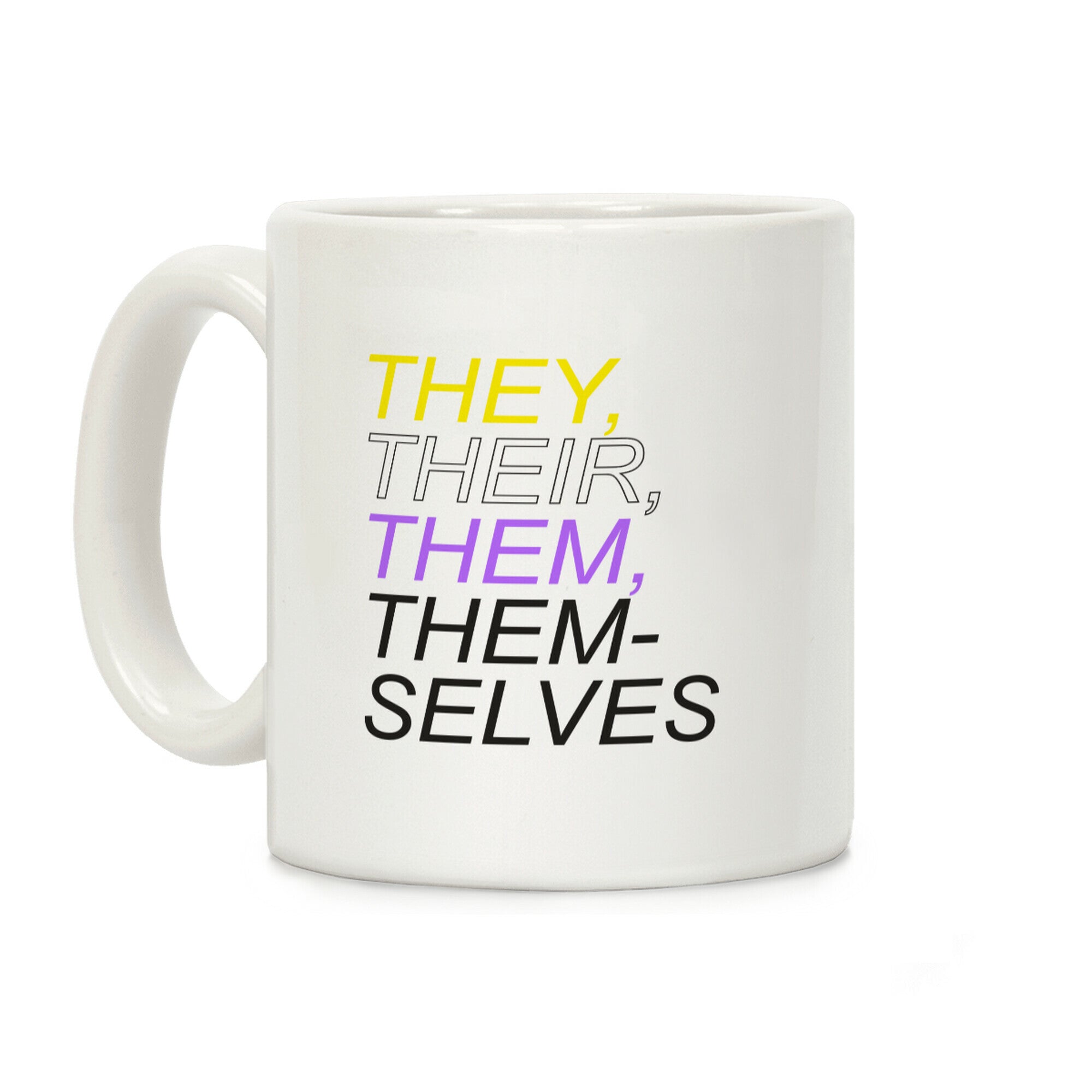 They Their Them Themselves White Print Coffee Mug