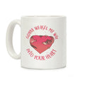 Gonna Weasel My Way Into Your Heart Coffee Mug