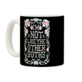 I'm Not Like The Other Goths Coffee Mug