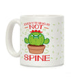 Everything Is NOT spine! Coffee Mug