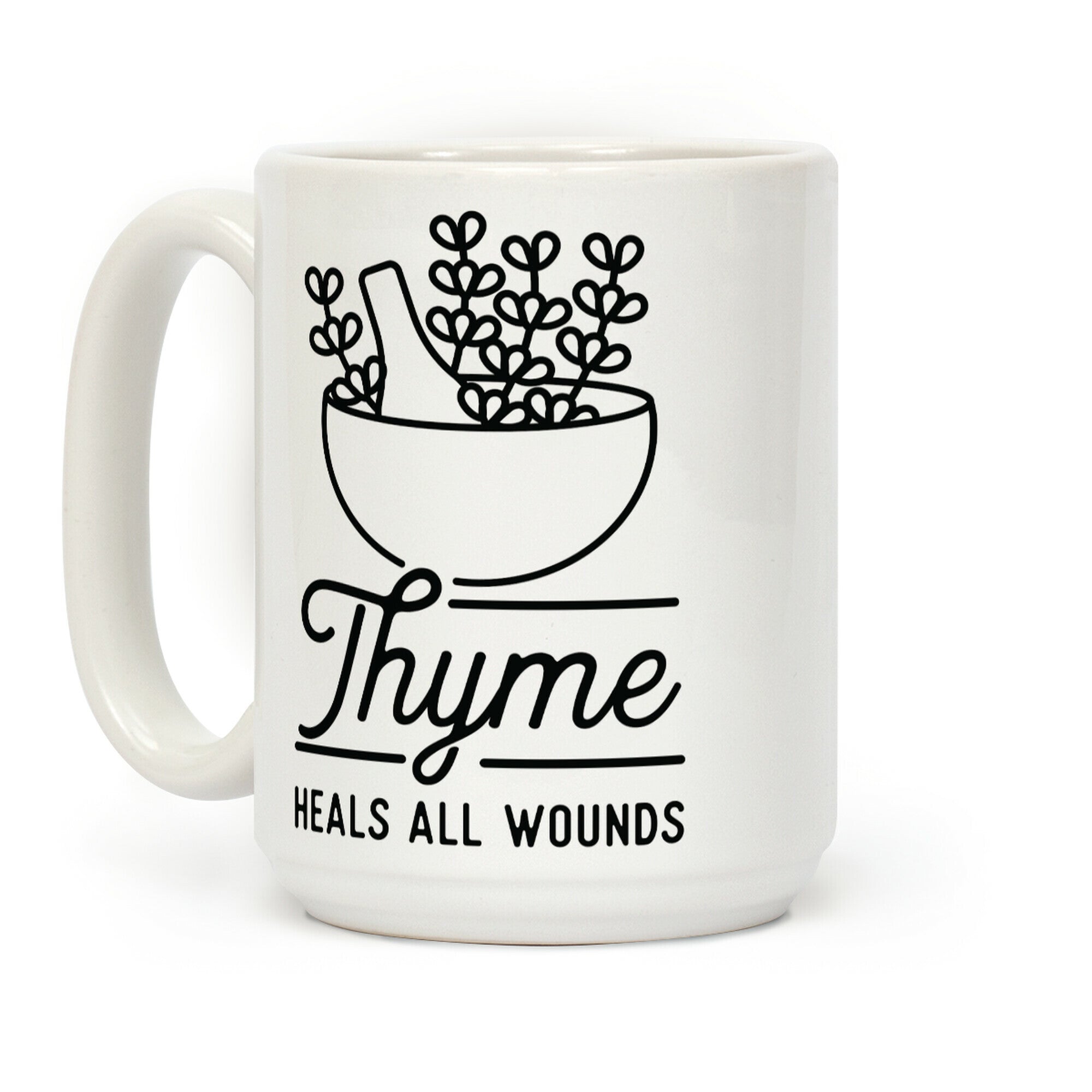 Thyme Heals All Wounds Coffee Mug