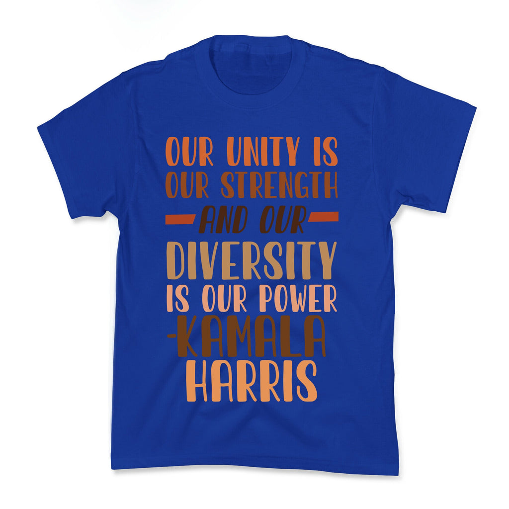 Our Unity is Our Strength And Our Diversity is Our Power Kamala Kids Tee