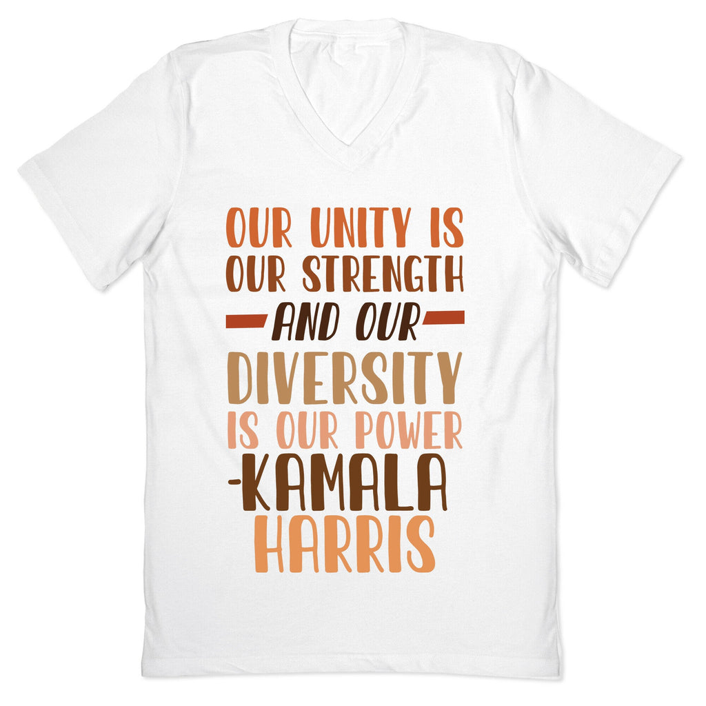Our Unity is Our Strength And Our Diversity is Our Power Kamala V-Neck