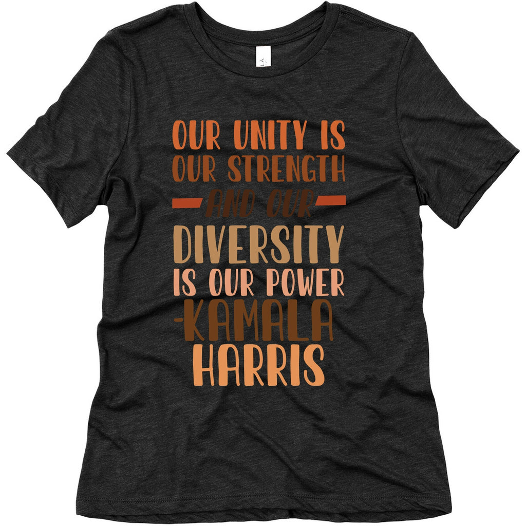 Our Unity is Our Strength And Our Diversity is Our Power Kamala Womens Triblend Tee
