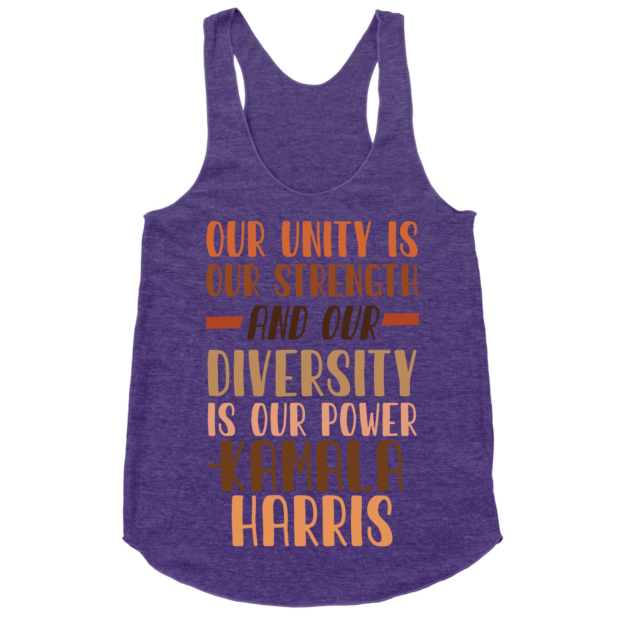 Our Unity is Our Strength And Our Diversity is Our Power Kamala Racerback Tank