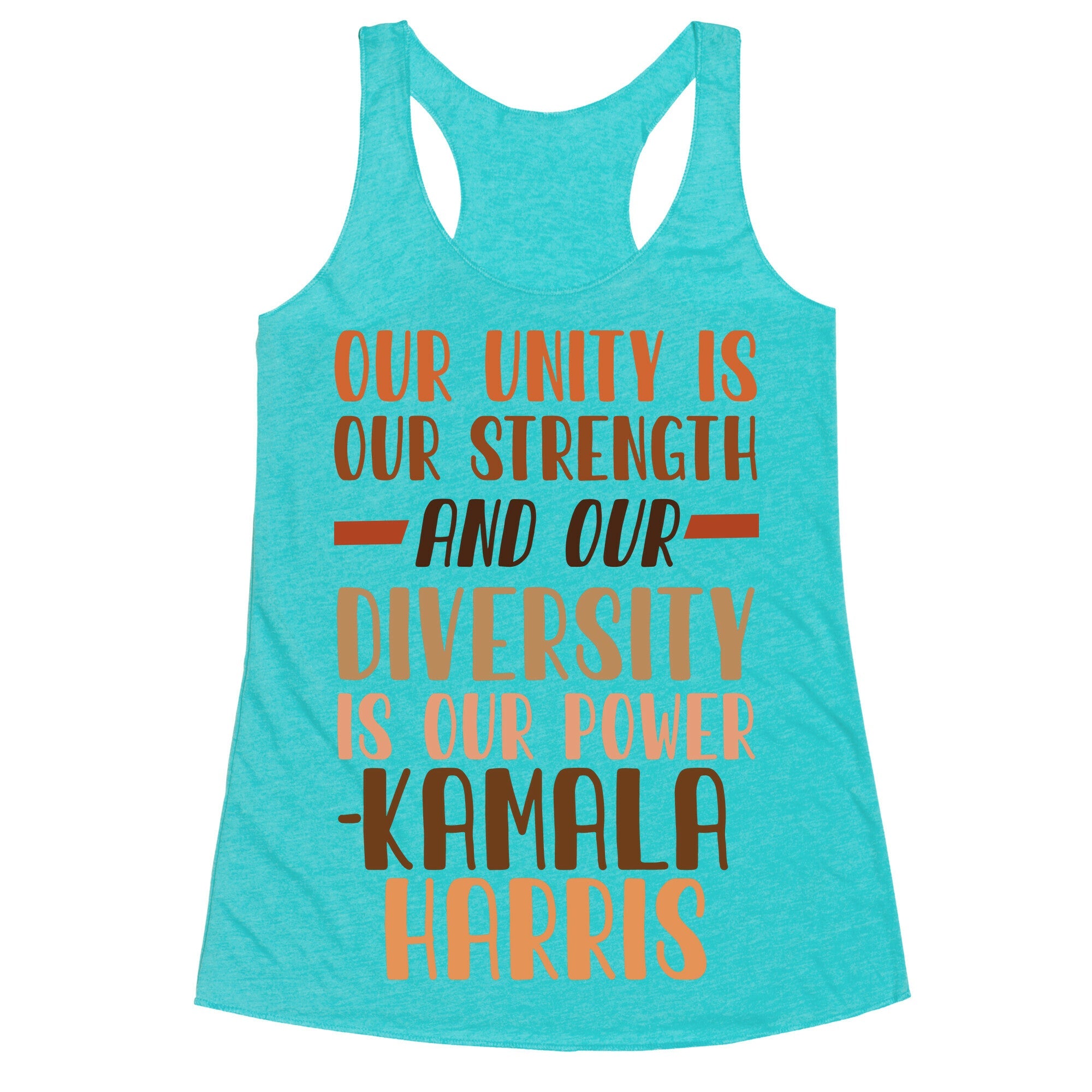 Our Unity is Our Strength And Our Diversity is Our Power Kamala Racerback Tank