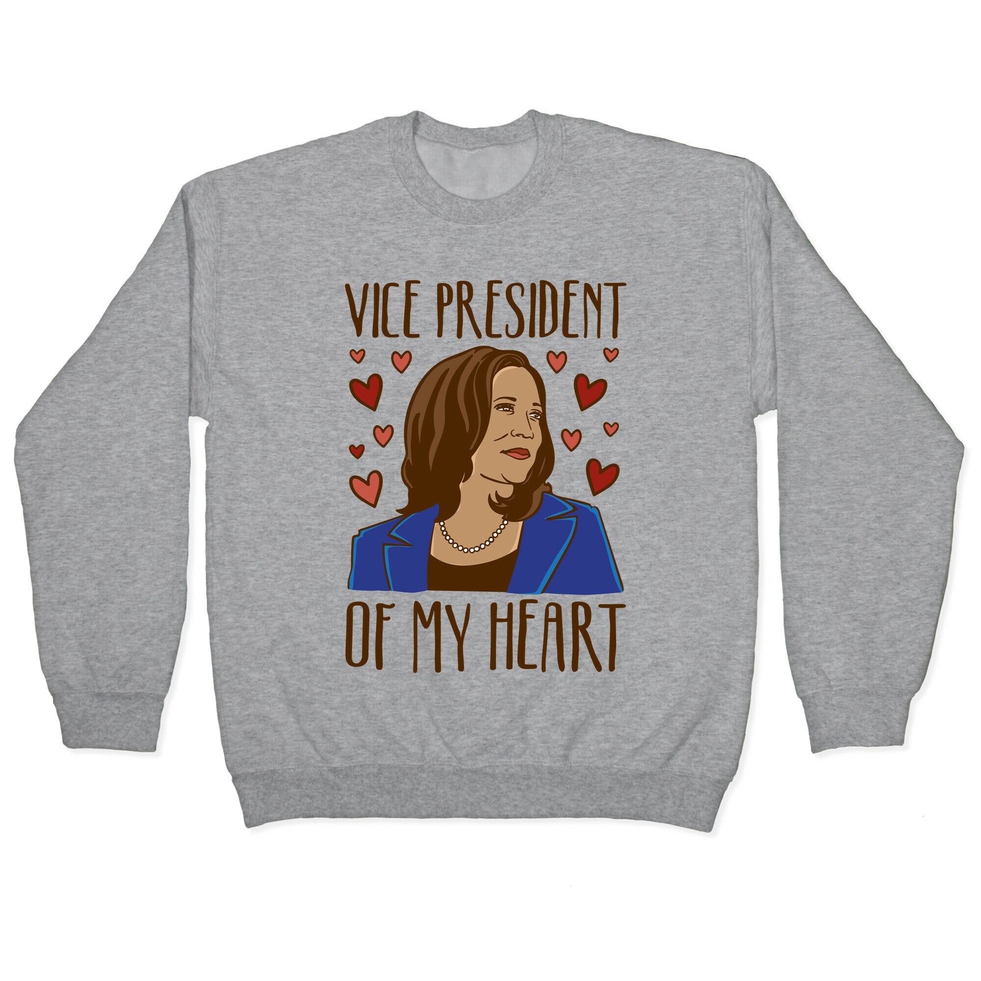 Vice President of My Heart  Crewneck Sweatshirt