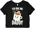 Tea Bag Me Daddy White Print Graphic Baby Tee
