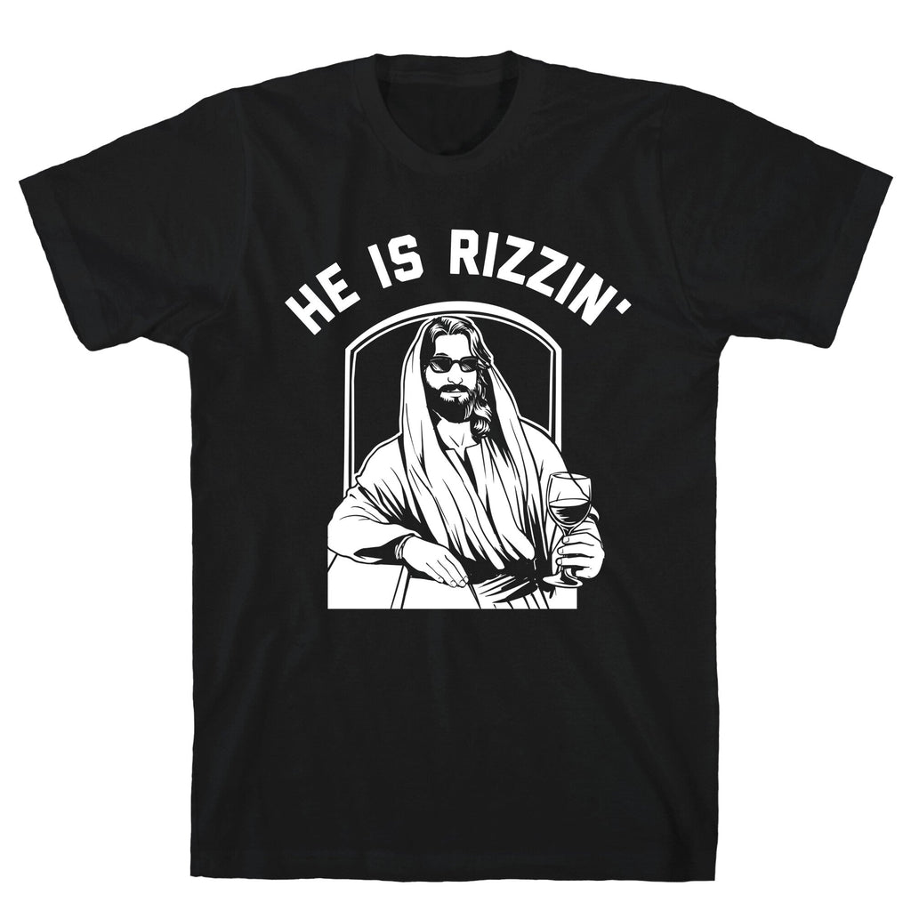 He Is Rizzin'  T-Shirt