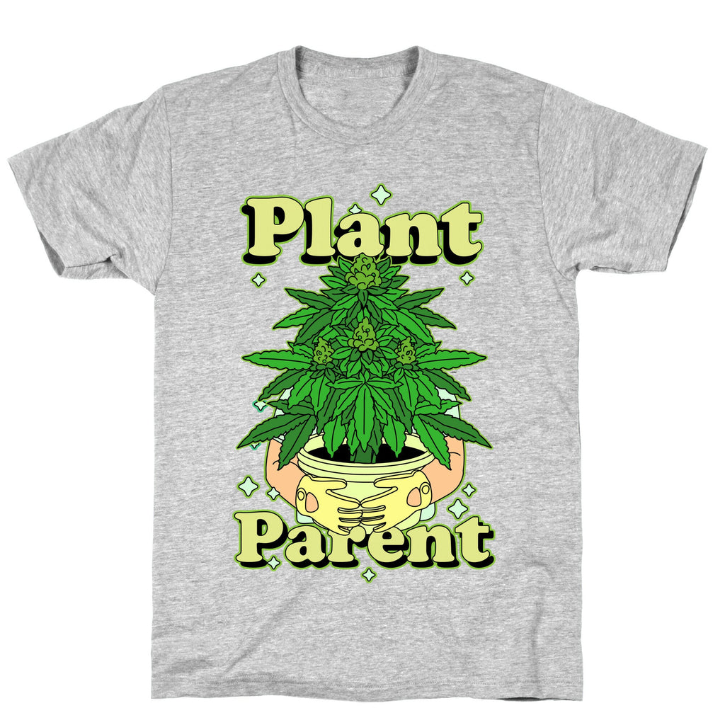 Plant Parent Marijuana Unisex Cotton Tee