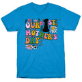 Our 1st Mother's Day T-Shirt