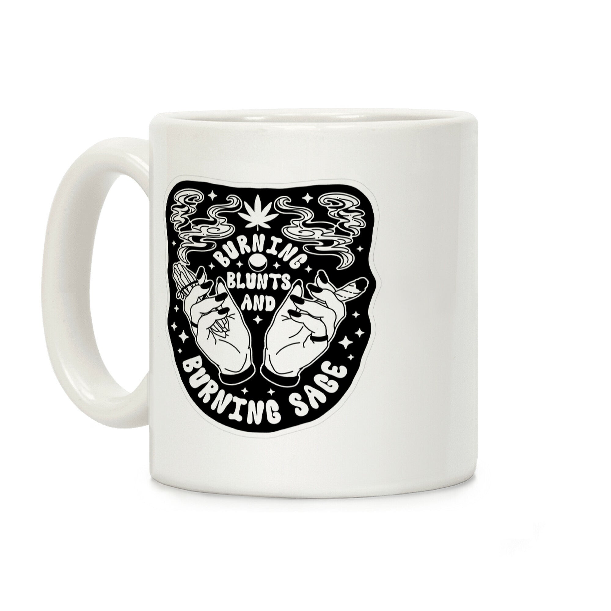 Burning Blunts and Burning Sage Coffee Mug